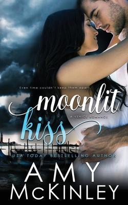 Moonlit Kiss (A Venice Romance) cover for Moonlit Kiss (A Venice Romance)