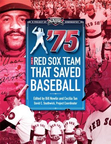 75: The Red Sox Team that Saved Baseball cover for 75: The Red Sox Team that Saved Baseball