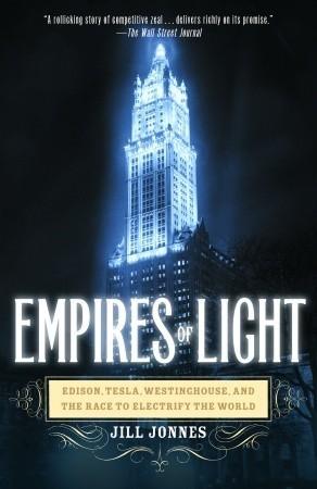 Empires of Light - Edison, Tesla, Westinghouse, and the Race to Electrify the World cover for Empires of Light - Edison, Tesla, Westinghouse, and the Race to Electrify the World