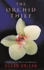 The Orchid Thief: A True Story of Beauty and Obsession cover for The Orchid Thief: A True Story of Beauty and Obsession