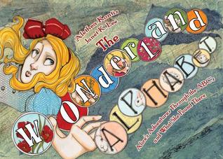 The Wonderland Alphabet: Alice's Adventures Through the ABCs and What She Found There cover for The Wonderland Alphabet: Alice's Adventures Through the ABCs and What She Found There