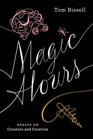 Magic Hours: Essays on Creators and Creation cover for Magic Hours: Essays on Creators and Creation