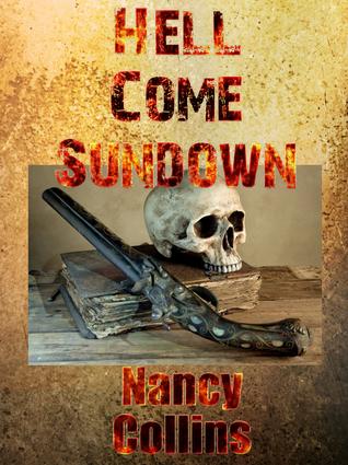 Hell Come Sundown: A Tale of the Dark Ranger cover for Hell Come Sundown: A Tale of the Dark Ranger
