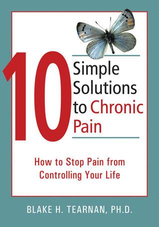 10 Simple Solutions to Chronic Pain cover for 10 Simple Solutions to Chronic Pain