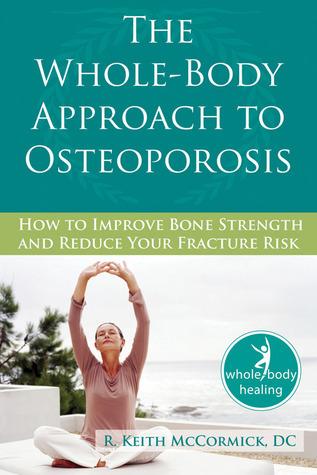 The Whole-Body Approach to Osteoporosis cover for The Whole-Body Approach to Osteoporosis