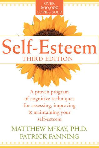 Self-Esteem: A Proven Program of Cognitive Techniques for Assessing, Improving, and Maintaining Your Self-Esteem cover for Self-Esteem: A Proven Program of Cognitive Techniques for Assessing, Improving, and Maintaining Your Self-Esteem