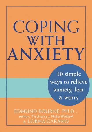 Coping with Anxiety: Ten Simple Ways to Relieve Anxiety, Fear, and Worry cover for Coping with Anxiety: Ten Simple Ways to Relieve Anxiety, Fear, and Worry