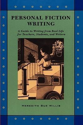 Personal Fiction Writing: A Guide to Writing from Real Life for Teachers, Students & Writers cover for Personal Fiction Writing: A Guide to Writing from Real Life for Teachers, Students & Writers