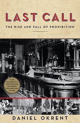 Last Call: The Rise and Fall of Prohibition cover for Last Call: The Rise and Fall of Prohibition