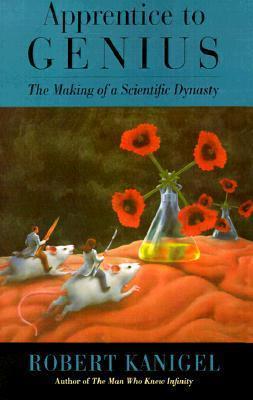 Apprentice to Genius: The Making of a Scientific Dynasty cover for Apprentice to Genius: The Making of a Scientific Dynasty