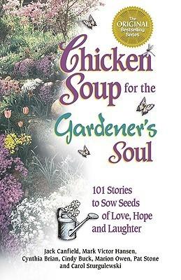Chicken Soup for the Gardener's Soul cover for Chicken Soup for the Gardener's Soul
