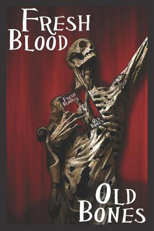 Fresh Blood, Old Bones cover for Fresh Blood, Old Bones