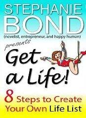 Get A Life! 8 Steps to Create Your Own Life List cover for Get A Life! 8 Steps to Create Your Own Life List