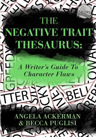 The Negative Trait Thesaurus: A Writer's Guide to Character Flaws cover for The Negative Trait Thesaurus: A Writer's Guide to Character Flaws