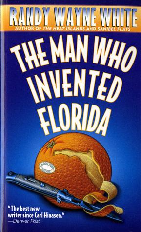 The Man Who Invented Florida: A Doc Ford Novel cover for The Man Who Invented Florida: A Doc Ford Novel