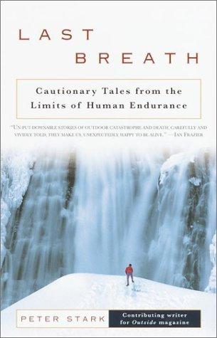 Last Breath: Cautionary Tales from the Limits of Human Endurance cover for Last Breath: Cautionary Tales from the Limits of Human Endurance