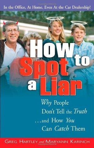 How to Spot a Liar: Why People Don't Tell the Truth… And How You Can Catch Them cover for How to Spot a Liar: Why People Don't Tell the Truth… And How You Can Catch Them