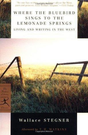 Where the Bluebird Sings to the Lemonade Springs: Living & Writing in the West cover for Where the Bluebird Sings to the Lemonade Springs: Living & Writing in the West