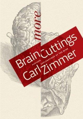 More Brain Cuttings: Further Explorations of the Mind cover for More Brain Cuttings: Further Explorations of the Mind
