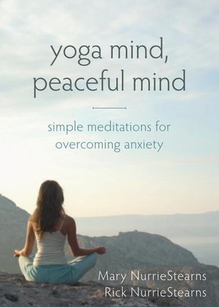 Yoga Mind, Peaceful Mind: Simple Meditations for Overcoming Anxiety cover for Yoga Mind, Peaceful Mind: Simple Meditations for Overcoming Anxiety