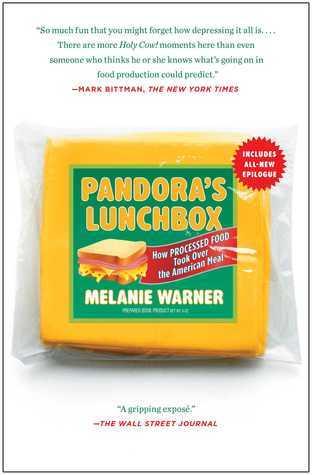 Pandora's Lunchbox: How Processed Food Took Over the American Meal cover for Pandora's Lunchbox: How Processed Food Took Over the American Meal
