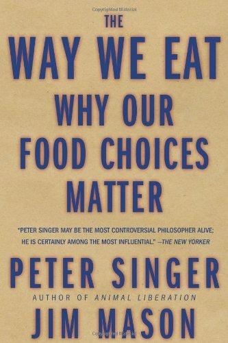 The Way We Eat: Why Our Food Choices Matter cover for The Way We Eat: Why Our Food Choices Matter