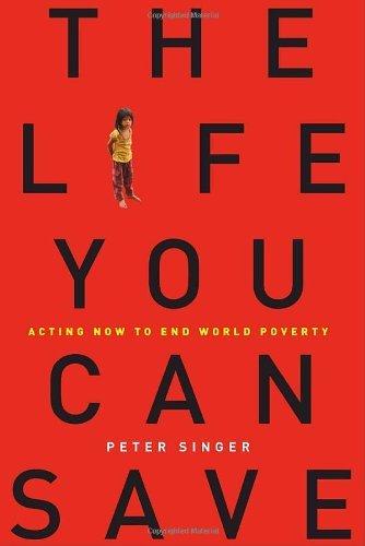 The Life You Can Save: How to Do Your Part to End World Poverty cover for The Life You Can Save: How to Do Your Part to End World Poverty