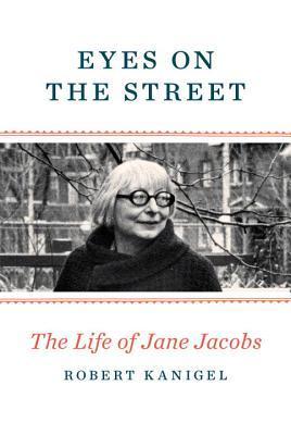 Eyes on the Street: The Life of Jane Jacobs cover for Eyes on the Street: The Life of Jane Jacobs