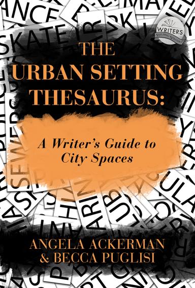 The Urban Setting Thesaurus: A Writer's Guide to City Spaces cover for The Urban Setting Thesaurus: A Writer's Guide to City Spaces