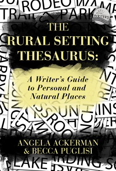 The Rural Setting Thesaurus: A Writer's Guide to Personal and Natural Places cover for The Rural Setting Thesaurus: A Writer's Guide to Personal and Natural Places