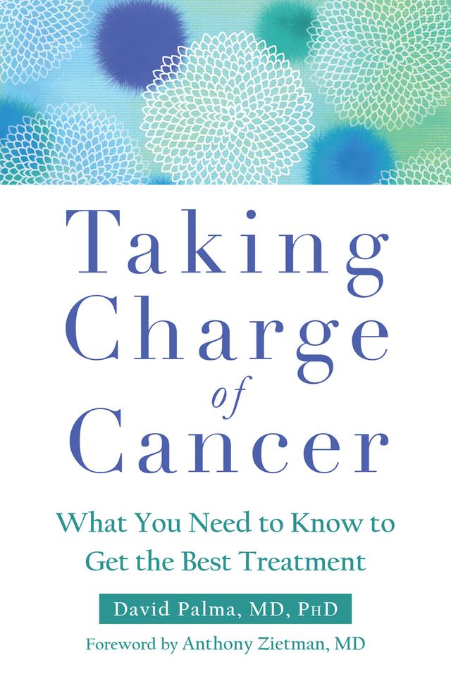 Taking Charge of Cancer: What You Need to Know to Get the Best Treatment cover for Taking Charge of Cancer: What You Need to Know to Get the Best Treatment