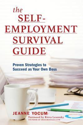 The Self-Employment Survival Guide: Proven Strategies to Succeed as Your Own Boss cover for The Self-Employment Survival Guide: Proven Strategies to Succeed as Your Own Boss