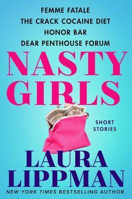 Nasty Girls: Femme Fatale, The Crack Cocaine Diet, Honor Bar, Dear Penthouse Forum cover for Nasty Girls: Femme Fatale, The Crack Cocaine Diet, Honor Bar, Dear Penthouse Forum