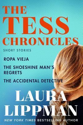 The Tess Chronicles: Ropa Vieja, The Shoeshine Man's Regrets, and The Accidental Detective cover for The Tess Chronicles: Ropa Vieja, The Shoeshine Man's Regrets, and The Accidental Detective