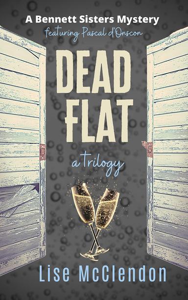 DEAD FLAT: a trilogy featuring Pascal d'Onscon cover for DEAD FLAT: a trilogy featuring Pascal d'Onscon