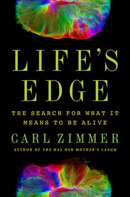 Life's Edge: The Search for What It Means to Be Alive cover for Life's Edge: The Search for What It Means to Be Alive