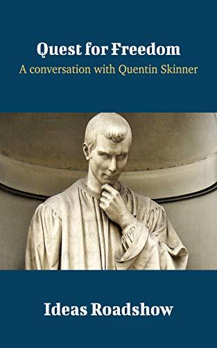 Quest for Freedom: A Conversation with Quentin Skinner cover for Quest for Freedom: A Conversation with Quentin Skinner