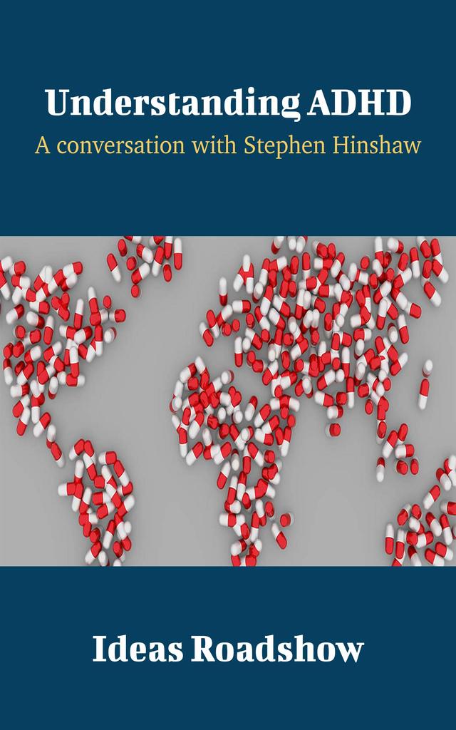 Understanding ADHD: A Conversation with Stephen Hinshaw cover for Understanding ADHD: A Conversation with Stephen Hinshaw