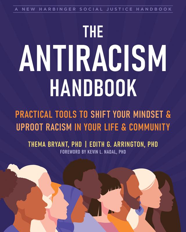 The Antiracism Handbook: Practical Tools to Shift Your Mindset and Uproot Racism in Your Life and Community cover for The Antiracism Handbook: Practical Tools to Shift Your Mindset and Uproot Racism in Your Life and Community