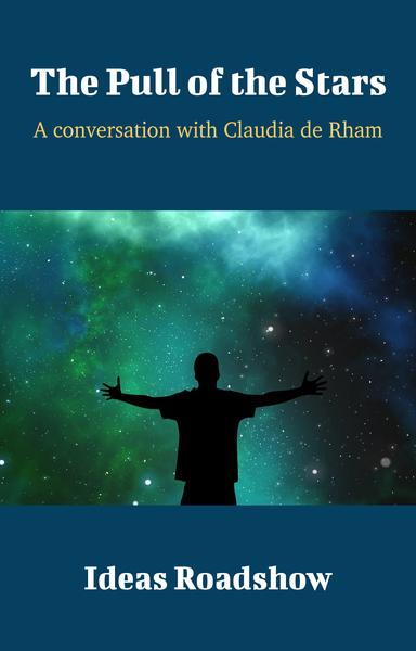 The Pull of the Stars: A Conversation with Claudia de Rham cover for The Pull of the Stars: A Conversation with Claudia de Rham