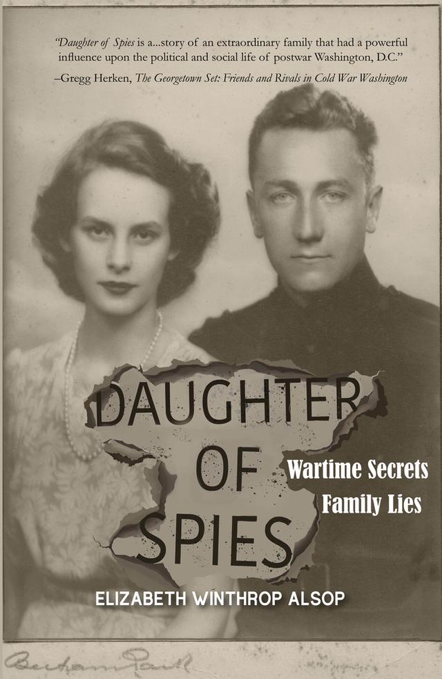 Daughter of Spies: Wartime Secrets, Family Lies cover for Daughter of Spies: Wartime Secrets, Family Lies