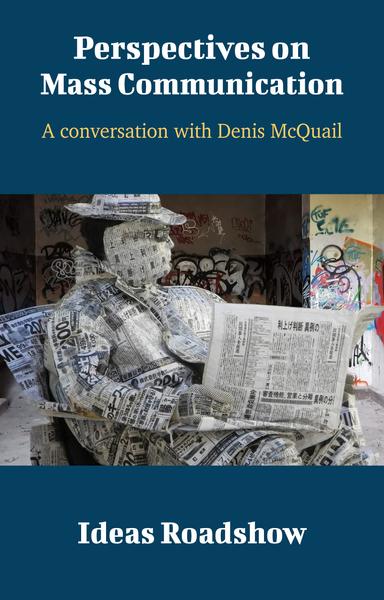 Perspectives on Mass Communication: A Conversation with Denis McQuail cover for Perspectives on Mass Communication: A Conversation with Denis McQuail