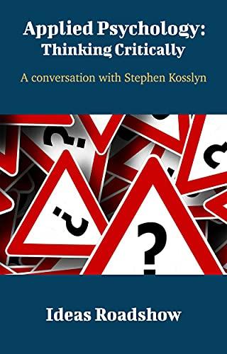 Applied Psychology: Thinking Critically: A Conversation with Stephen Kosslyn cover for Applied Psychology: Thinking Critically: A Conversation with Stephen Kosslyn