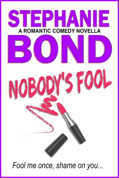 Nobody's Fool: a romantic comedy novella cover for Nobody's Fool: a romantic comedy novella