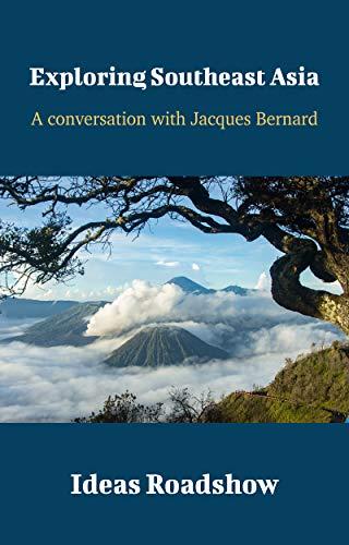 Exploring Southeast Asia: A Conversation with Jacques Bertrand cover for Exploring Southeast Asia: A Conversation with Jacques Bertrand